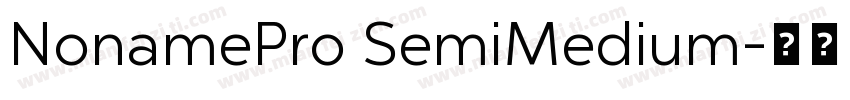 NonamePro SemiMedium字体转换